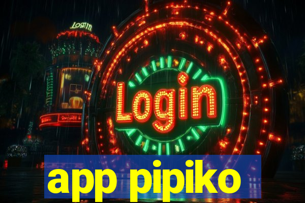 app pipiko